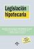 Legislación hipotecaria (Derecho - Biblioteca de Textos Legales)