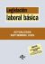 Legislación laboral básica (Derecho - Biblioteca de Textos Legales)