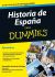 Historia de España para Dummies