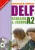 Delf scolaire et junior. A2. Livre de l'élève con corrigés. Per le Scuole superiori.