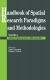 Handbook Of Spatial Research Paradigms And Methodologies: Spatial Cognition in the Child and Adult Vol 1