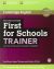 First for schools trainer. Practice tests. Without answers. Con CD Audio. Con espansione online