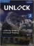 Unlock. Level 3. Listening, speaking & critical thinking. Student's book. Per le Scuole superiori. Con e-book. Con espansione online: Mob App and Online Workbook w/ Downloadable Audio and Video