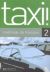 Taxi. Livre de l'élève. Per le Scuole superiori: Taxi! 2. Livre De L'Élève (Fle)