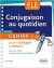 Conjugaison au quotidien: Cahier pour bien conjuguer en français - Tous les verbes les plus utiles au quotidien (Français Langue Etrangère)