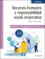 Recursos humanos y responsabilidad social corporativa  (Edición 2022)