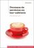 Procesos de servicios en bar-cafetería