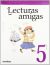 Contigo, un paso más, lecturas amigas, 5 Educación PriMaría