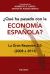 ¿Qué ha pasado con la economía española?: La Gran Recesión 2.0 (2008-2013)