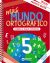 más Mundo ortográfico 5