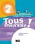 Tous Ensemble 2 cahier d'exercises