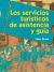 LOS SERVICIOS TURÍSTICOS DE ASISTENCIA Y GUIA