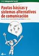 Pautas básicas y sistemas alternativos de comunicación