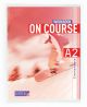 English 2. Secondary. On Course for A2. Workbook