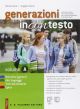 Generazioni incontesto. Narrativa (generi), altri linguaggi,  temi del presente, epica. Per le Scuole superiori.