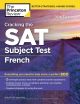 Cracking the Sat French Subject Test (College Test Prep)