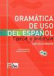 Gramática de uso del español: Teoría y práctica A1-B2