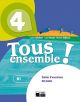 TOUS ENSEMBLE ! 4. CAHIER