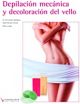 Depilación mecánica y decoloración del vello Videocinco