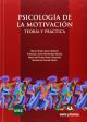 Psicologia de la motivacion - teoria y practica