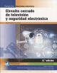 Circuito cerrado de televisión y seguridad electrónica 2.ª edición 2018