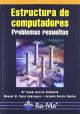 Estructura de Computadores. Problemas Resueltos