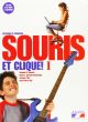 Souris et clique! I (Anaya Français)