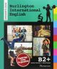 BURLINGTON INTERNATIONAL ENGLISH B2+ ST