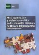 Mito, legitimación y violencia simbólica en los manuales escolares de historia del franquismo (1936-1975)