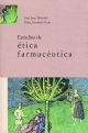 ESTUDIOS ÉTICA FARMACÉUTICA ( Colección Ámbito sanitario)