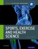 Sports, exercise & health. Per le Scuole superiori