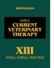 Kirk's Current Veterinary Therapy XIII: Small Animal Practice
