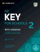A2 Key for Schools 2 Practice Tests with answers, audio and Resource Bank: Authentic Practice Tests