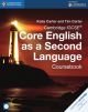 Cambridge IGCSE core English as a second language. Coursebook. Per le Scuole superiori. Con CD Audio. Con e-book. Con espansione online (Cambridge International IGCSE) (Inglés)