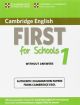 Cambridge English First for Schools 1 Student's Book without Answers: Authentic Examination Papers from Cambridge ESOL: Vol. 1 (FCE Practice Tests)