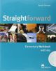 Straightforward. Elementary workbook with key
