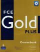 FCE Gold Plus. Coursebook (+ CD)