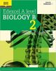 Edexcel A level Biology B Student Book 2 + ActiveBook (Edexcel GCE Science 2015) 