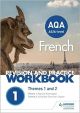 AQA A-level French Revision and Practice Workbook: Themes 1 and 2: Includes space to write answers in the book 