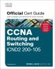 CCNA Routing and Switching ICND2 20005 Official Cert Guide: Official Cert Guid / Learn, prepare, and practice for exam success (Inglés)