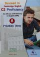 Succeed in Cambridge English: Proficiency - 8 Practice Tests