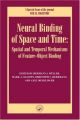 Neural Binding of Space and Time: Spatial and Temporal Mechanisms of Feature-object Binding