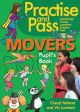 PRACTISE & PASS MOVERS PUPILS BOOK