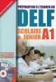 Delf scolaire et junior. A1. Livre de l'élève con corrigés. Per le Scuole superiori.