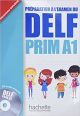 DELF PRIM A1 ALUMNO+CD: Prim A1.1, Livre de l'élève (DELF/DALF)