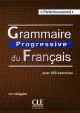 Grammaire progressive. Niveau perfectionnement. Per le Scuole superiori.