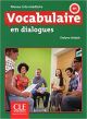 Vocabulaire en Dialogues. B1 ( + CD): Livre intermediaire + CD 2eme edition