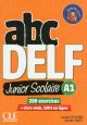 ABC Delf junior scolaire. A1. Per le Scuole superiori. Con e-book