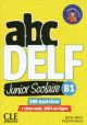 ABC DELF Junior scolaire B1. Per le Scuole superiori