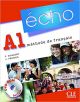 Écho. Niveau A1. Livre De L'Élève - Édition 2010: Méthode de français (ECHO)